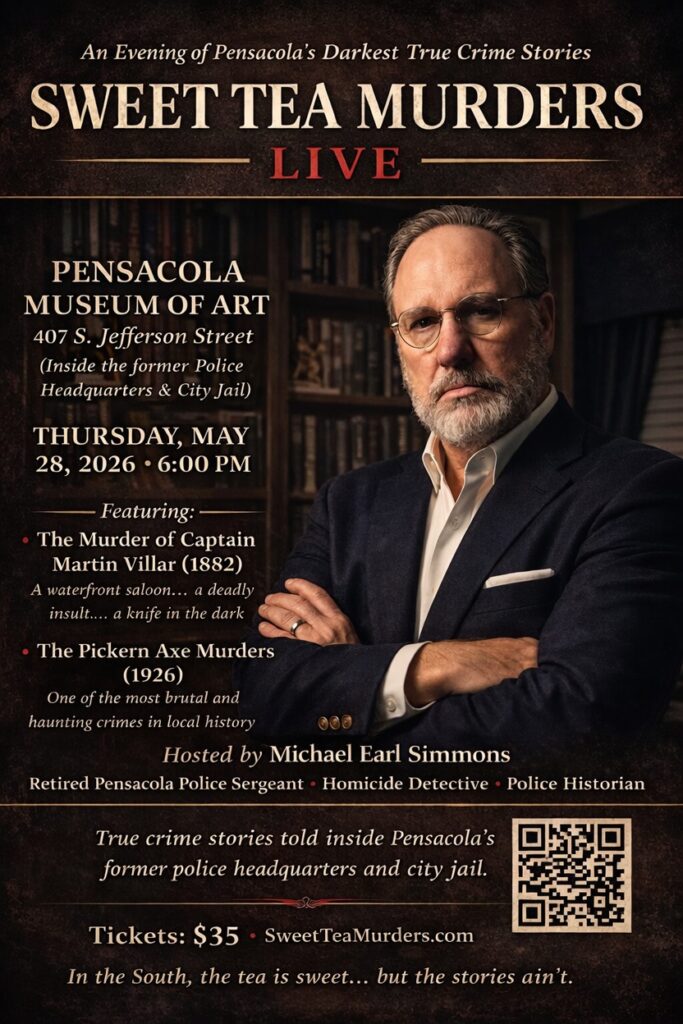 Promotional poster for 'Sweet Tea Murders Live' event at Pensacola Museum of Art, featuring true crime stories from local history, hosted by Michael Earl Simmons. Details include date, time, location, and ticket price.